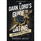 The Dark Lord's Guide to Dating (and Other War Crimes) - Paperback