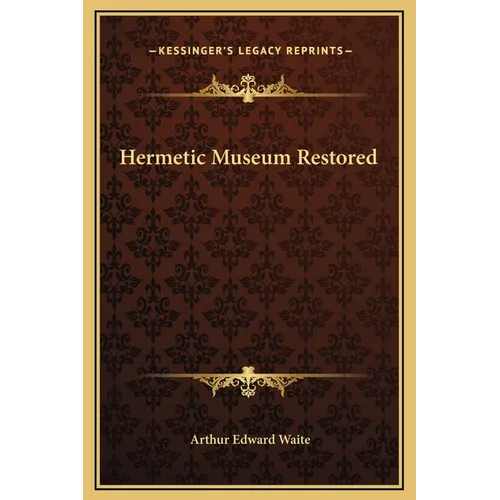 Hermetic Museum Restored - Hardcover