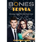 Bones Trivia: Interesting, Funny Facts About Bones Series - Paperback