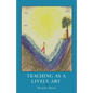 Teaching as a Lively Art - Paperback