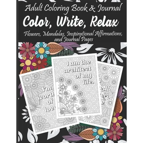 Adult Coloring Book & Journal: Color, Write, Relax - Paperback