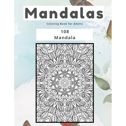 Mandalas Coloring Book for Adults 108 Mandala - Paperback