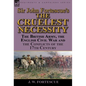 Sir John Fortescue's 'The Cruelest Necessity': The British Army, the English Civil War and the Conflicts of the 17th Century - Hardcover