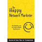 The Happy Network Marketer: The Wealthy & Fun Way to Build My Business - Paperback