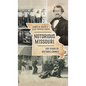 Notorious Missouri: 200 Years of Historic Crimes - Hardcover