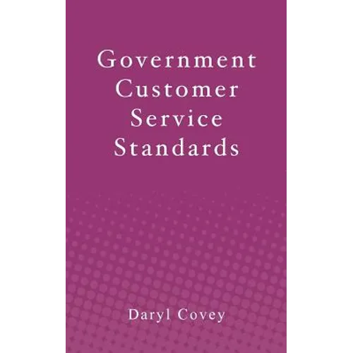 Government Customer Service Standards - Paperback