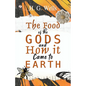 The Food of the Gods and How it Came to Earth - Paperback