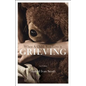 When a Child You Love Is Grieving - Paperback