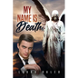 My Name Is Death - Paperback