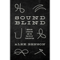 Sound-Blind: American Literature and the Politics of Transcription - Hardcover