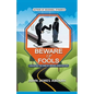 Beware of Fools - Paperback