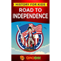Road to Independence: History for kids: American Revolution: a captivating guide to the American revolutionary War and the United States of - Paperback