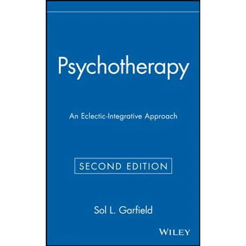 Psychotherapy: An Eclectic-Integrative Approach - Hardcover