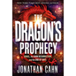 The Dragon's Prophecy: Israel, the Dark Resurrection, and the End of Days - Hardcover
