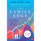 The Family Edge: How Your Biggest Competitive Advantage in Business Isn't What You've Been Taught . . . It's Your Family - Paperback