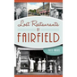 Lost Restaurants of Fairfield - Hardcover