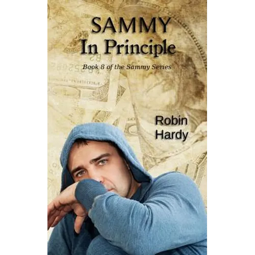 Sammy: In Principle: Book 8 of the Sammy Series - Paperback
