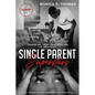 Single Parent Superstars: Your Guide to Transformational Parenting - Paperback