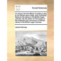 An Inquiry Into the Effects of Putting a Stop to the African Slave Trade, and of Granting Liberty to the Slaves in the British Sugar Colonies. by the - Paperback