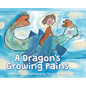 A Dragon's Growing Pains - Hardcover