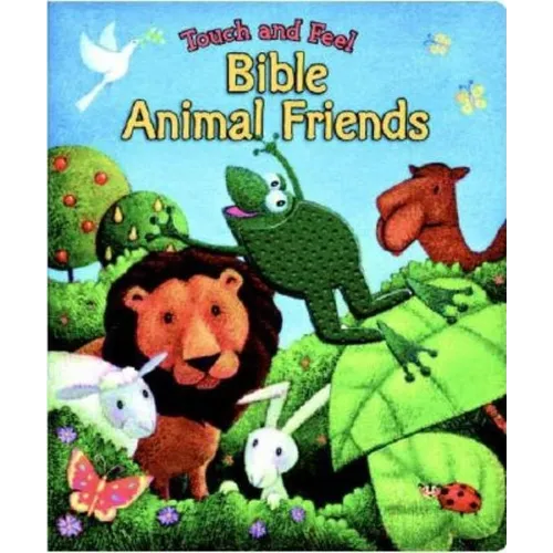 Touch and Feel Bible Animal Friends - Board Book
