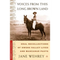 Voices from This Long Brown Land: Oral Recollections of Owens Valley Lives and Manzanar Pasts - Paperback