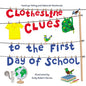 Clothesline Clues to the First Day of School - Hardcover