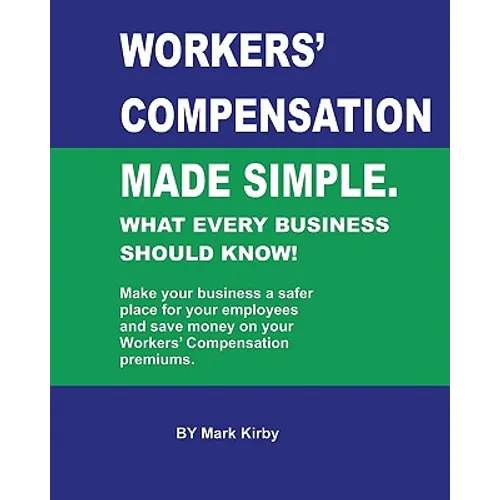 Worker's Compensation made simple.: What every business should know - Paperback