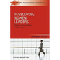 Developing Women Leaders: A Guide for Men and Women in Organizations - Paperback
