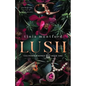 Lush - Paperback