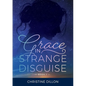 Grace in Strange Disguise - Paperback