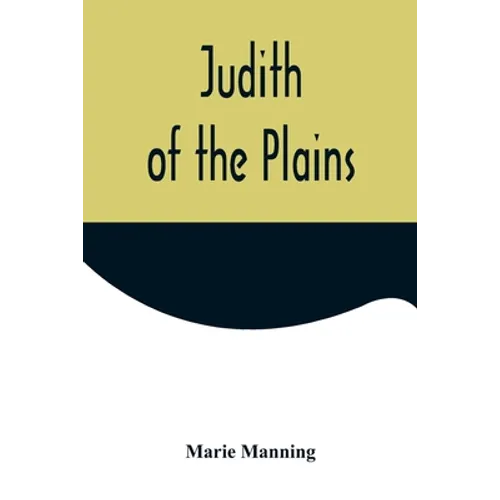 Judith of the Plains - Paperback