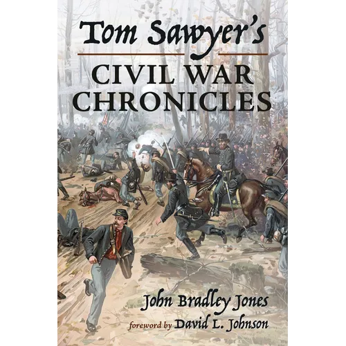 Tom Sawyer's Civil War Chronicles - Paperback