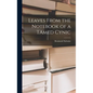 Leaves From the Notebook of a TAmed Cynic - Hardcover