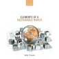 Elements of a Sustainable World - Paperback