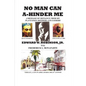 No Man Can A-Hinder Me: A Message Of Defiance From My Plantation Mothers And Fathers - Paperback