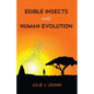 Edible Insects and Human Evolution - Paperback