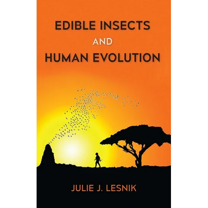 Edible Insects and Human Evolution - Paperback