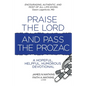 Praise the Lord and Pass the Prozac - Paperback