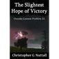 The Slightest Hope of Victory - Paperback