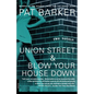 Union Street & Blow Your House Down - Paperback