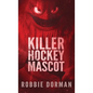 Killer Hockey Mascot - Paperback