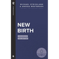 New Birth: Conversion and Baptism - Paperback