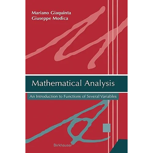 Mathematical Analysis: An Introduction to Functions of Several Variables - Hardcover