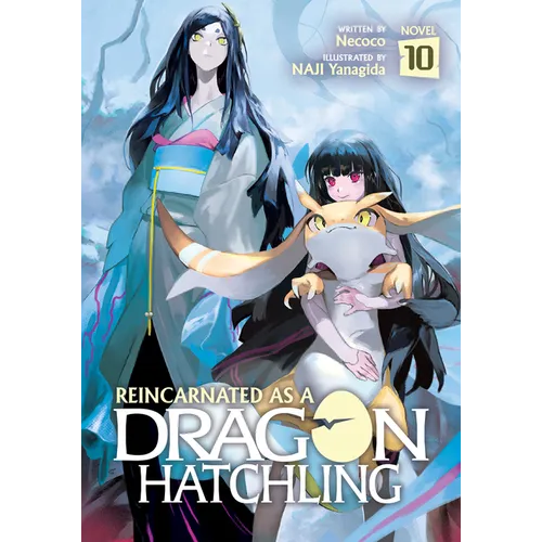 Reincarnated as a Dragon Hatchling (Light Novel) Vol. 10 - Paperback