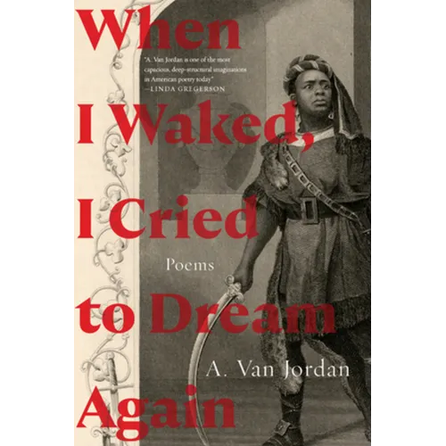 When I Waked, I Cried to Dream Again: Poems - Paperback