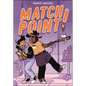 Match Point! - Hardcover