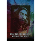 What Can I Do About It: Why Not Try Jesus? - Paperback