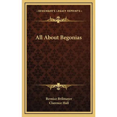 All About Begonias - Hardcover