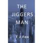 The Jiggers Man - Paperback